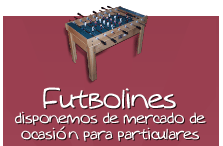 Futbolines, disponemos de mercado de ocasión para particulares